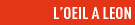 LoeilALeon
